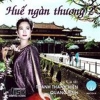 Huế Ngàn Thương (Vol 2) - Quang Linh, Thanh Thanh Hiền