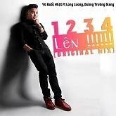 1234 Lên (Single) - Vũ Quốc Nhật