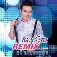 Bà Xã Tôi (Remix) - Hồ Quang Lộc