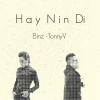 Hãy Nín Đi (Single) - Tonny Việt, Binz