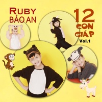 12 Con Giáp - Ruby Bảo An