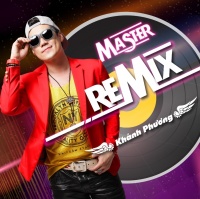 Master Remix - Khánh Phương