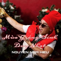 Mùa Giáng Sinh Duy Nhất (Single) - Nguyễn Nam Hiếu