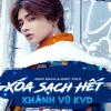 Xóa Sạch Hết (Single) - Khánh Vũ KVD