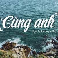 Cùng Anh (Single) - Ngọc Dolil