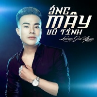 Áng Mây Vô Tình (Single) - Lương Gia Hùng