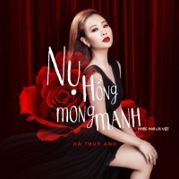 Nụ Hồng Mong Manh (Single) - Hà Thúy Anh