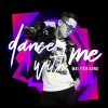 Dance With Me (Single) - Mai Tiến Dũng