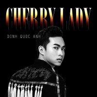 Cherry Lady (Single) - Đinh Quốc Anh