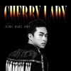 Cherry Lady (Single) - Đinh Quốc Anh