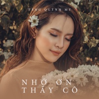 Nhớ Ơn Thầy Cô (Single) - Tăng Quỳnh My