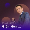 Giận Hờn (Vol.2) - Quang Long Bolero