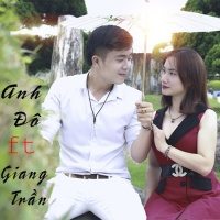 Nụ Hôn Đã Rời Xa (Single) - Anh Đô, Giang Trần