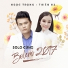 Solo Cùng Bolero 2017 - Thiên Hà, Ngọc Trọng