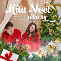 Mùa Noel Năm Ấy - Tô Minh Đức, Nguyễn Ngọc Anh
