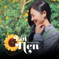 Lời Hẹn (Single) - Thanh Lan (Trẻ)