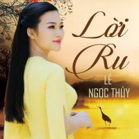 Lời Ru (Single) - Lê Ngọc Thúy