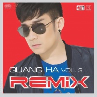 Remix Vol 3 -  Quang Hà - Quang Hà