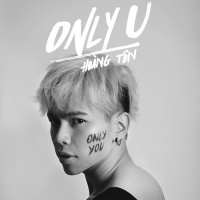 Only U (Single) - Hoàng Tôn