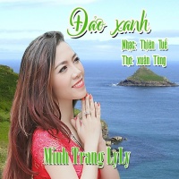 Đảo Xanh (Single) - Minh Trang LyLy