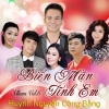 Biển Mặn Tình Em - Huỳnh Nguyễn Công Bằng, Various Artists 1
