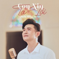Con Xin Tạ Lỗi (Single) - Nguyễn Hồng Ân