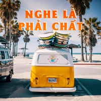 Nghe Là Phải Chất - Various Artists