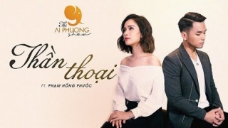 Thần Thoại (Cover) - Phạm Hồng Phước, Ái Phương