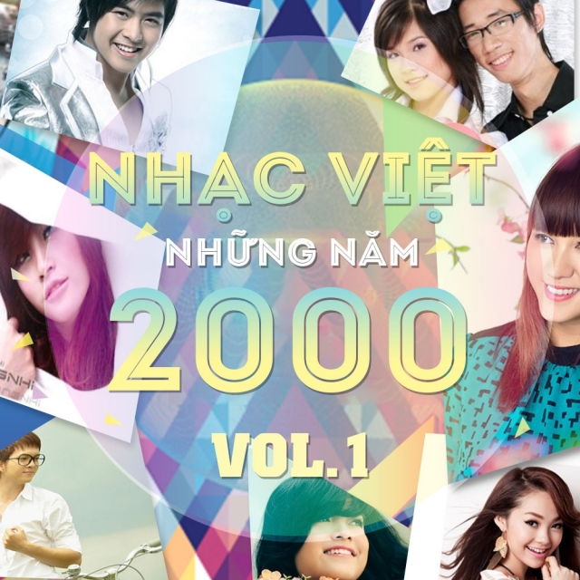 Những Bai Hat Việt Hay Nhất Những Năm 2000 Vol 1 Various Artists Nhac Vn