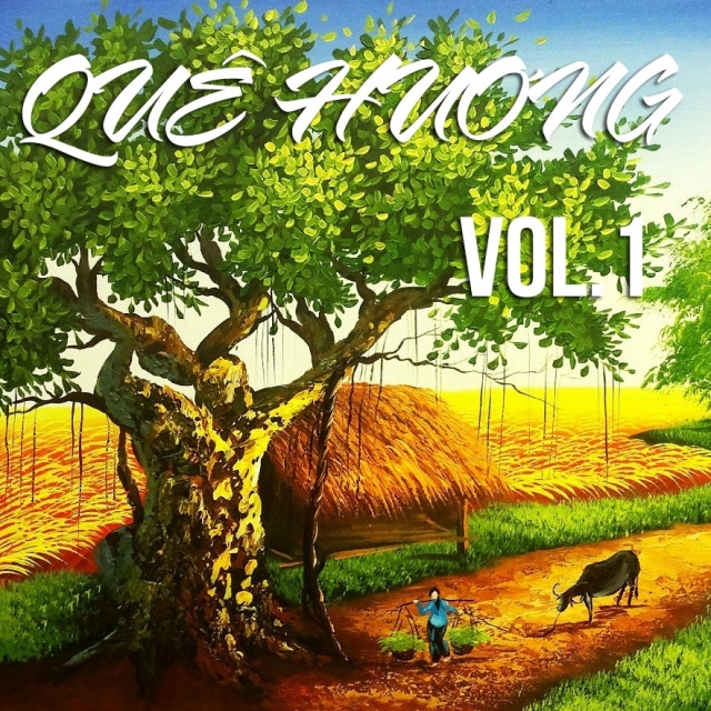 Những Bai Hat Về Que Hương Việt Nam Vol 1 Various Artists Nhac Vn