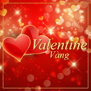 Những Bài Hát Cho Ngày Valentine Vàng - Various Artists