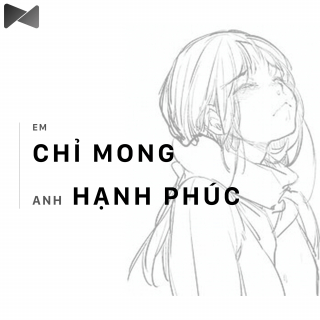 Em Chỉ Mong Anh Hạnh Phúc - Various Artists