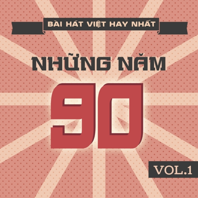 Những Bai Hat Việt Hay Nhất Những Năm 90 Vol 1 Various Artists Nhac Vn