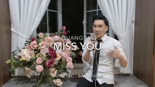 Miss You - Quang Hà