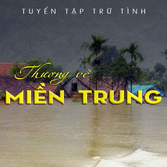 Thương Về Miền Trung (Tuyển Tập Trữ Tình) - Various Artists