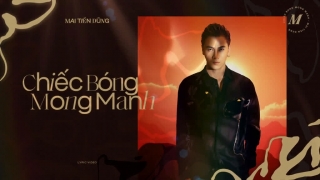 Chiếc Bóng Mong Manh (Lyric) - Mai Tiến Dũng