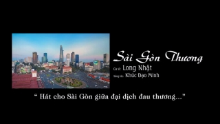 Sài Gòn Thương - Long Nhật