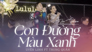 Con Đường Màu Xanh (Live Version) - Uyên Linh, Trung Quân Idol